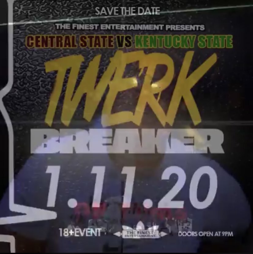 __HypeMan__'s tweet photo. 📆SAVE THE DATE📆
@TheFinestEnt_ presents...
🚨TWERK BREAKER🚨
Central State vs Kentucky State Edition
Saturday January 11th 2020
MUSIC BY: @__DJBLACK
HOSTED BY: @Teezy_Tone
Doors open at 9pm
For Tix & info 614.402.6875
#TwerkBreaker2020 #FinestEnt #BeatKState #CSUvsKSU https://t.co/xmc5ekHbE6