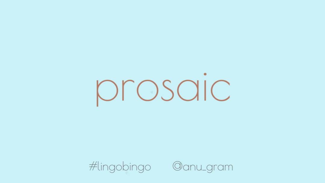 Word today is 'Prosaic' because is there anything as commonplace as the 2nd day of Jan, or indeed, a Thursday?"I never could get the hang of Thursdays" in the immortal words of the fictitious Arthur Dent #lingobingo