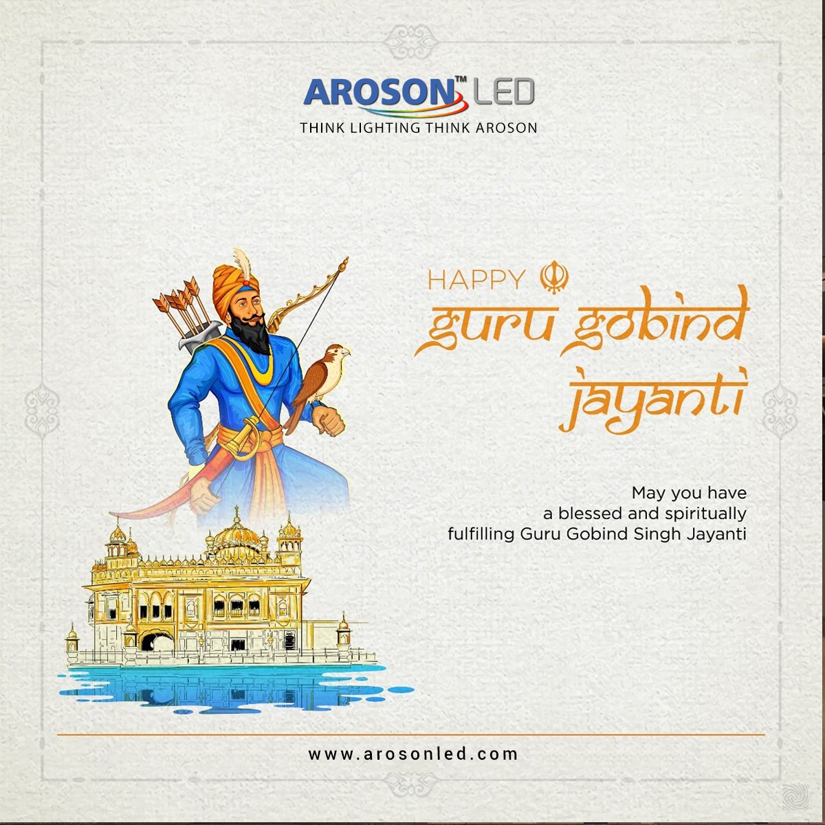 arosonglobal's tweet photo. May Guru Gobind Singh Ji bestow his divine blessings on everyone and may his spiritual blessing illuminate our way. Warm greetings to all on the auspicious occasion of Gurpurab.

#gurpurab #gurugobindsingh #arosonled #Arosonglobal https://t.co/xX3VeDYPN1