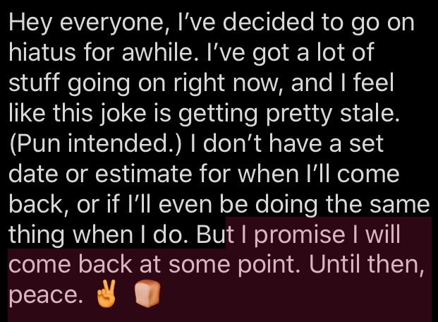 CarsonBread's tweet image. Going on hiatus for a bit.