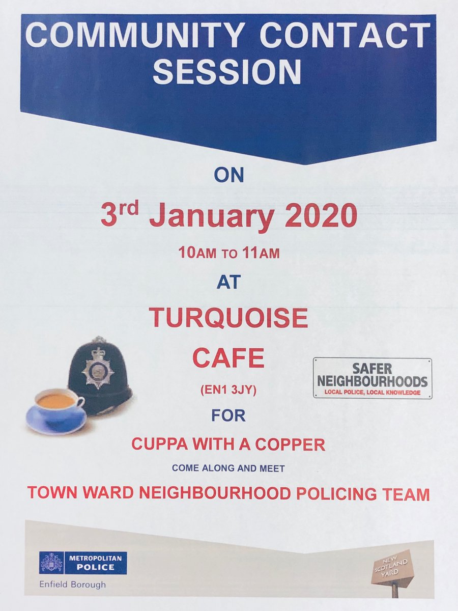 MPSEnfieldTown's tweet photo. Just a reminder to residents that
@MPSEnfieldTown SNT Officers will be at the #TurquoiseCafe at 186 Baker Street this Friday on the 3rd January 2020 from 10am until 11am for a Community Contact Session... so please come and see us for a chat!! https://t.co/ipeXIWqAvO