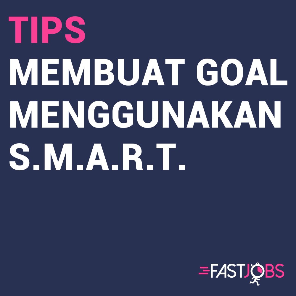 FastJobsMY's tweet image. Tahun 2020 dah sampai! jadilah versi anda yang lebih produktif dan berkesan dengan menggunakan S.M.A.R.T untuk membuat goals. #FastTips