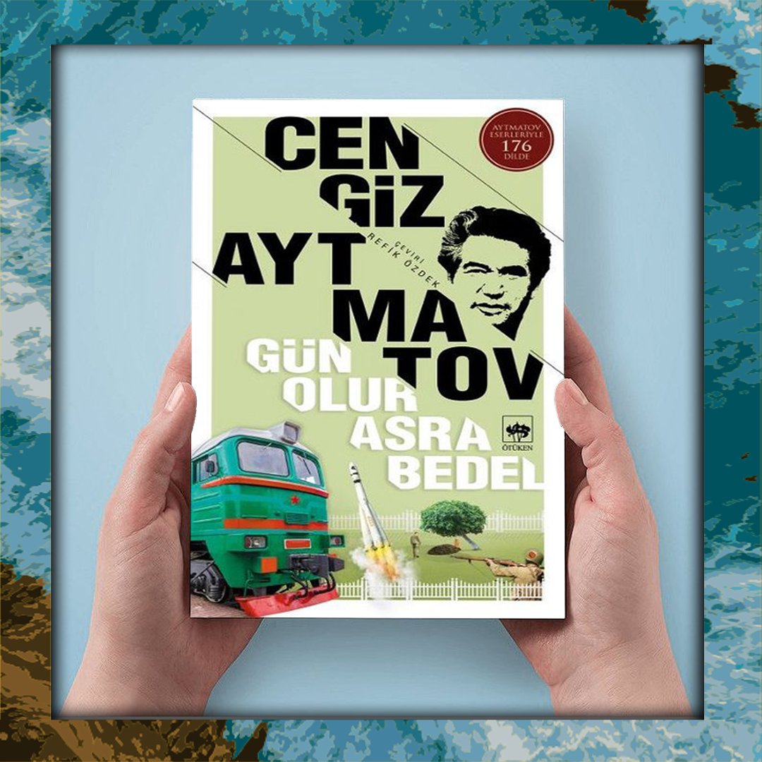 ptthayat's tweet photo. Kitap Önerisi:
Geçmiş ile şimdinin, gerçeklerle destanların iç içe geçtiği bu kitabı okurken zihniniz oradan oraya sürüklenecek. 
Cengiz Aytmatov - Gün olur Asra Bedel #kitapönerisi #ptthayatıniçinde https://t.co/Clq9sswXEp