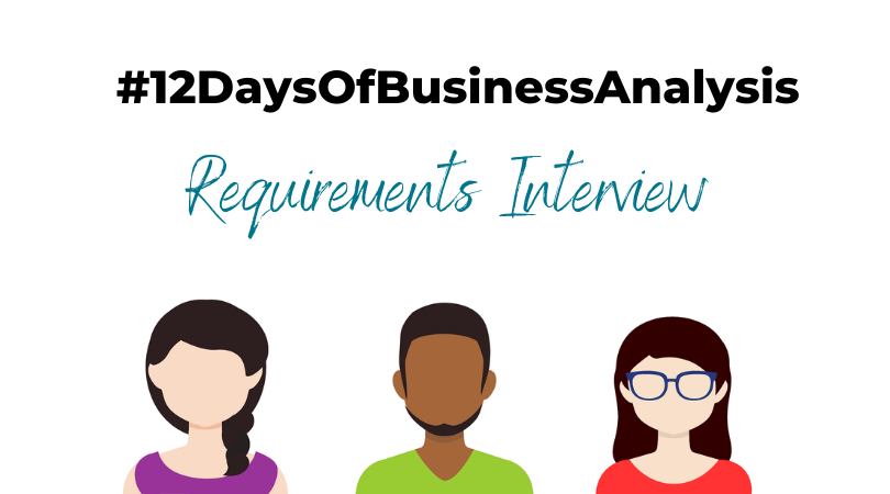 For the past 8 days, we've heard from individuals within the IIBA community on various #BusinessAnalysis techniques. Today, we want to hear from YOU. If you have to pick ONE thing to say about the #RequirementsInterview technique, what would that be? 

#12DaysOfBusinessAnalysis