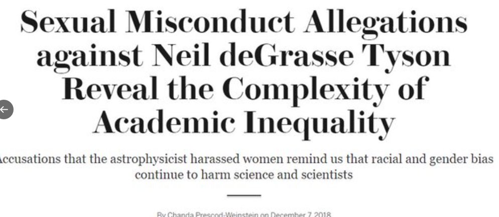 16. Neil DeGrasse TysonTyson was accused of behaving inappropriately with two women in a Patheos article published in 2018. Those allegations resurfaced a separate claim from 2014, when a woman named Tchiya Amet accused him of raping her while they were both graduate students.
