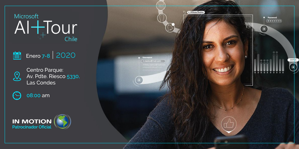 grupoinmotion_'s tweet photo. #MSAITour llega a Chile este 2020. Conozca como la #InteligenciaArtificial está presentando oportunidades y desafíos en la situación actual del país. Regístrese ahora >> https://t.co/bZuKEQVZoB @MSFTChile #InMotion #PatrocinadorOficial #TransformacionDigital #EventosInMotion https://t.co/P1bNf8QZEL