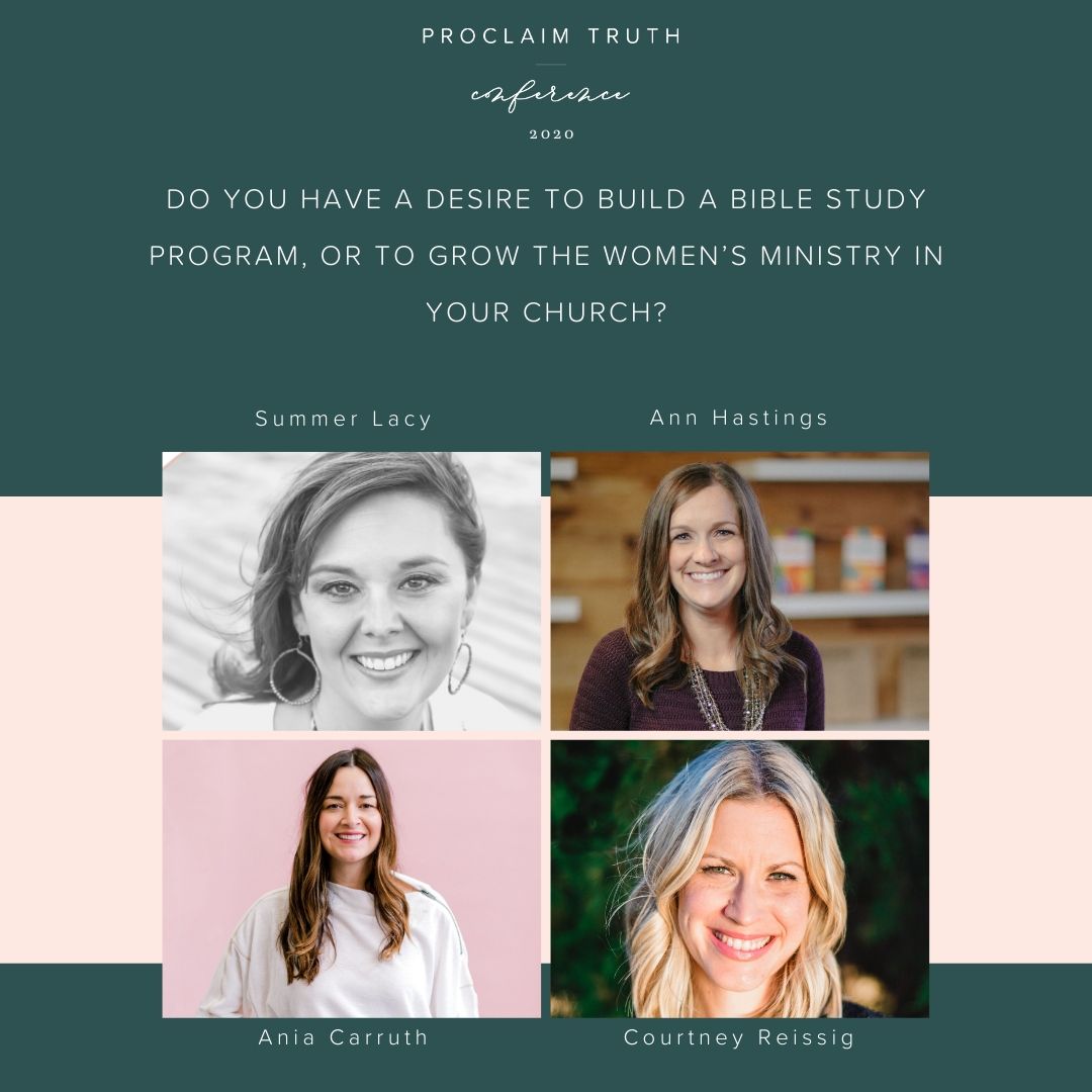 Do you want to build a bible study program or grow a women's ministry? Grab a spot in one of the workshops led by Summer Lacy, Ann Hastings, Aina Carruth, and Courtney Reissig.

#ProclaimTruth #ProclaimTruth2020 #KnowingGodsWord