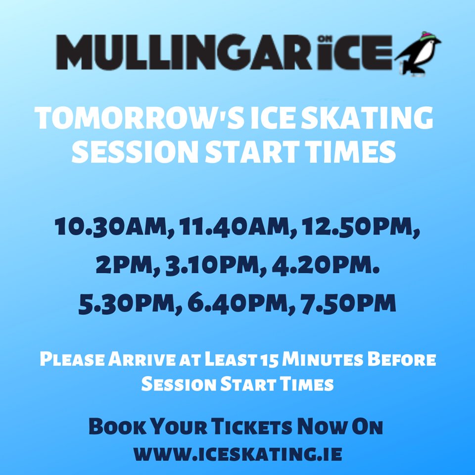 𝗜𝗖𝗘 𝗦𝗞𝗔𝗧𝗜𝗡𝗚 𝗦𝗘𝗦𝗦𝗜𝗢𝗡 𝗧𝗜𝗠𝗘𝗦 𝗧𝗢𝗠𝗢𝗥𝗥𝗢𝗪

The only ice skating rink in the Midlands is open tomorrow <a href="/MullingarOnIce/">Mullingar On Ice</a> and you can get the best value tickets by booking on iceskating.ie ⛸️⛸️⛸️

#mullingar #mullingaronice #winterfestmullingar
