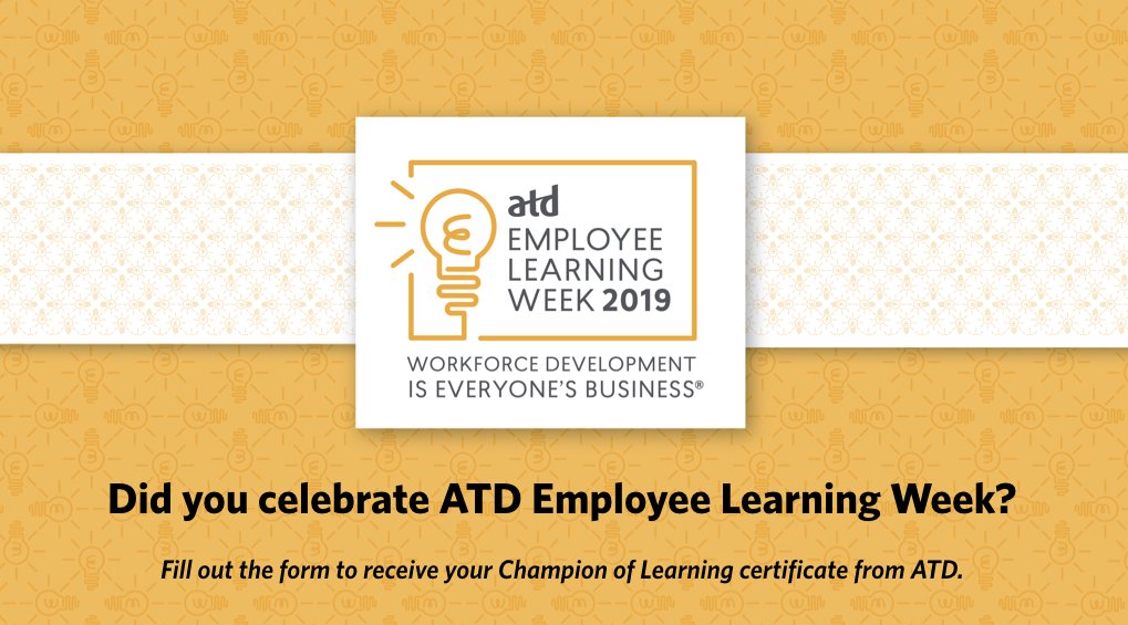atd's tweet image. Did your company, organization, or chapter celebrate #ATDEmployeeLearningWeek last month? Submit this form to be considered for a Champion of Learning certificate from ATD: bit.ly/35gruaq