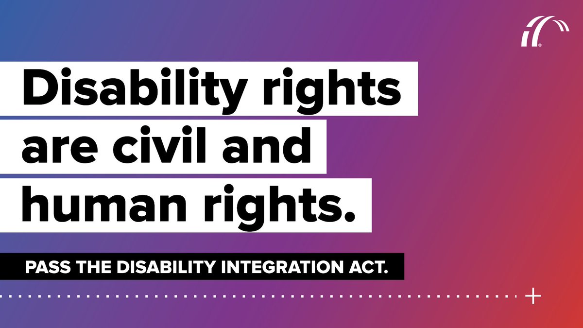 Graphic reads "Disability rights are civil and human rights. Pass the Disability Integration Act."