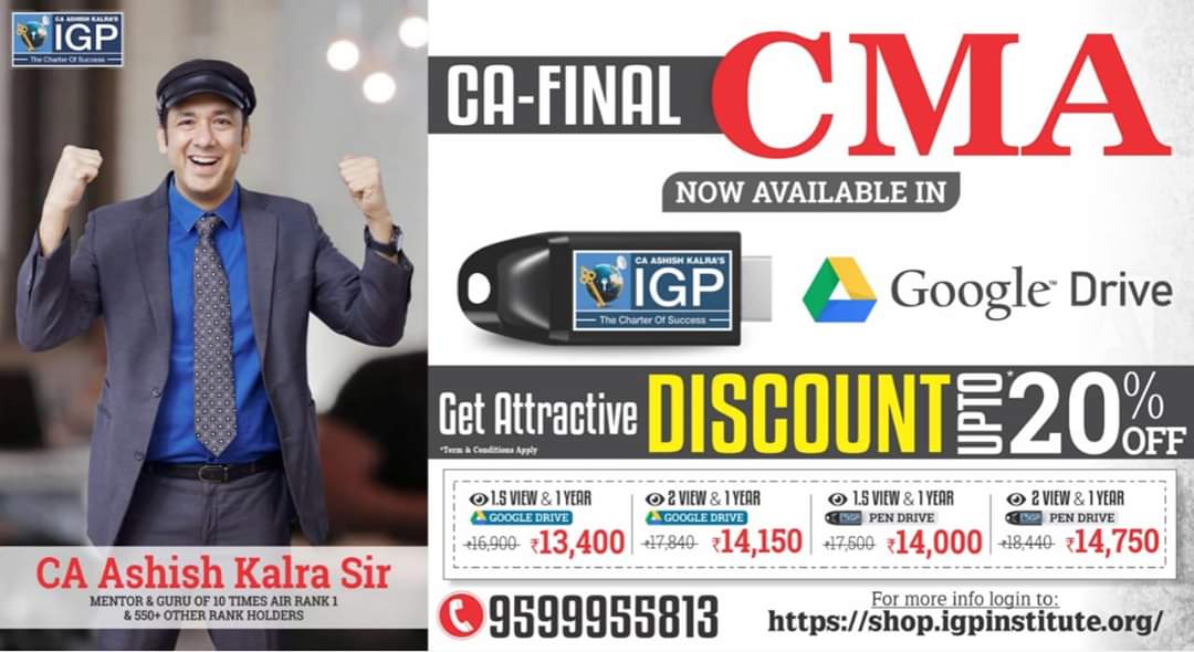 👉 #CA_Final #CMA (PENDRIVE & Google Drive)
with upto 20% #DISCOUNT 🥳
Get this Offer 👈 #BUY Now 🛒

For More Info :
Call : 9599955813
Visit : shop.igpinstitute.org 🌐

#Costing #Accounting #CostManagementAccounting #IGPpendrive #CA #CS #CMA #IGP #igpclassesca #CAashishkalra