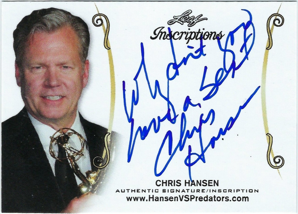 AugustDonnelly's tweet image. &quot;There&apos;s Something I Need to Tell You...&quot;, @ChrisHansen: Scoring One of Your 2019 Leaf Autographed / Inscribed Cards Means I Can Die a Happy Man. :p #Dateline #HansenVsPredator #TCAP #WeAreWatching
