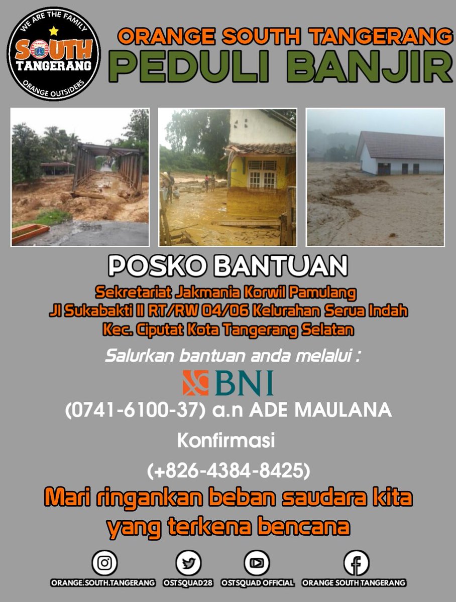 JakmaniaOst's tweet photo. ORANGE SOUTH TANGERANG PEDULI BANJIR "Mari Ringankan Beban Saudara Kita Yang Terkena Bencana"
#PeduliBencana
#OSTSquad
#OSTSchool
#JakangelOST
#InmedOST
#MacanPerbatasan
#TigerBorder
#JOB23
#Sajete https://t.co/LWXxOlFAhP