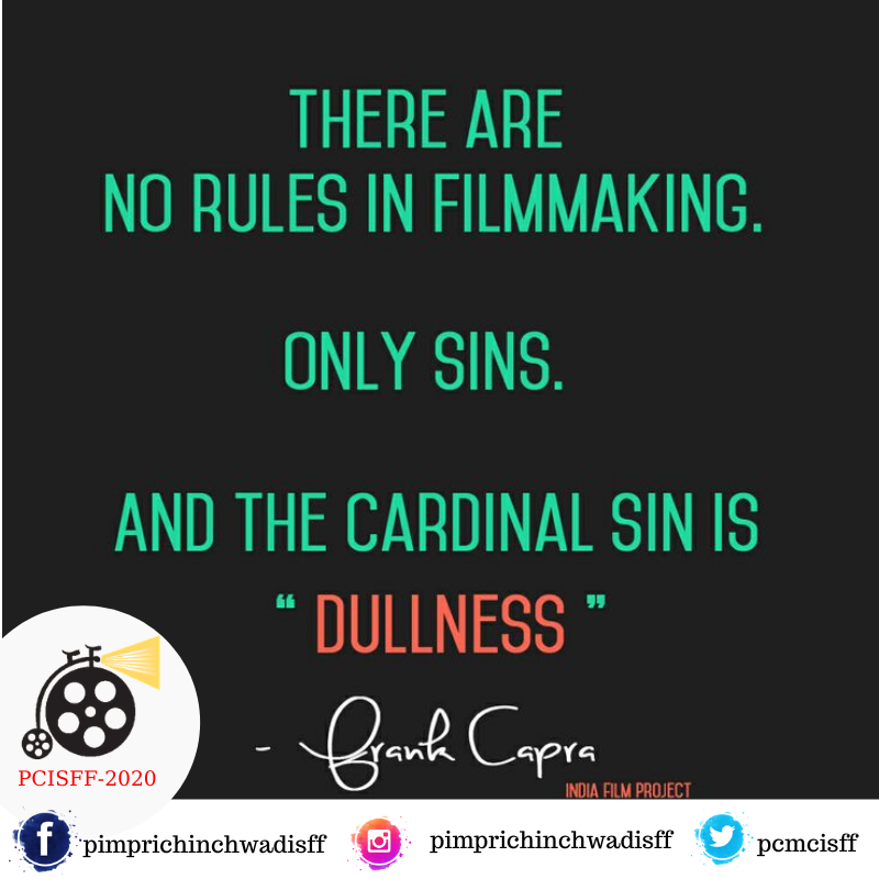 pcmcisff's tweet photo. There are no rules in filmmaking. Only sins. And the cardinal sin is dullness.
– Frank Capra
#PCISFF #shortfilm #shortfilmfestival #filmmakers https://t.co/yzj7LpjOzW