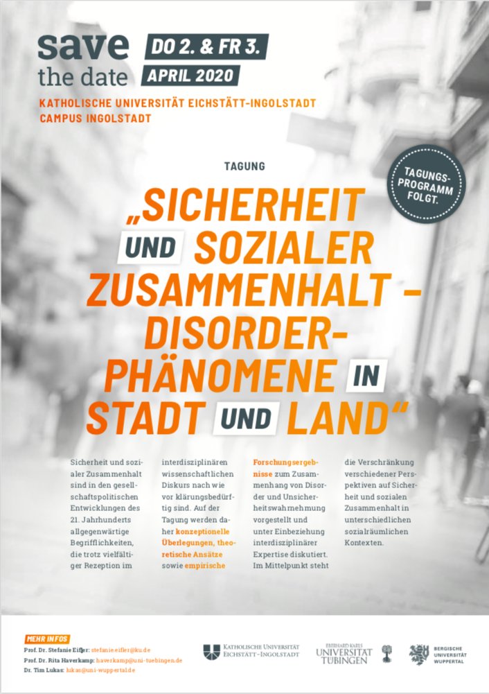 Save the date: Interdisziplinäre Tagung „Sicherheit &amp; sozialer Zusammenhalt: Disorder-Phänomene in Stadt &amp; Land“ an der Universität Eichstätt-Ingolstadt am 2. &amp; 3. April. 
@ILS_forschung <a href="/DGSoziologie/">DGS</a> <a href="/skurtenbach/">Sebastian Kurtenbach</a> <a href="/Uni_Wuppertal/">Bergische Universität Wuppertal</a> <a href="/uni_tue/">Universität Tübingen</a>