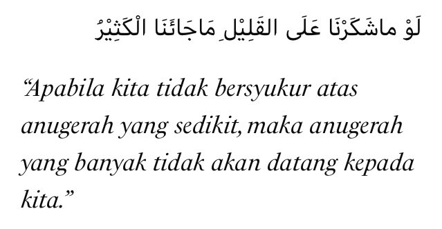 Berapapun rezeki yg kau dapat hari ini, syukuri. Karena, kata Syekh Abu Bakar bin Salim, salah satu guru sufi para Habib: