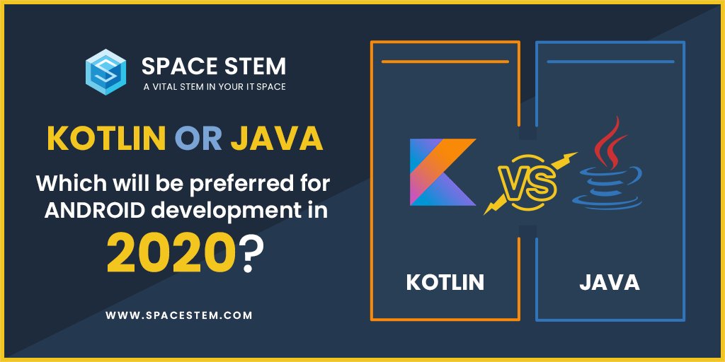 spacestem's tweet image. Will it be KOTLIN or JAVA for ANDROID development in 2020?
Must Read : bit.ly/39t2LTo
#kotlindevelopers #kotlinvsjava ##KotlinforAndroid #androidjavadevelopment #kotlin2020 #KotlinAndroidDevelopment