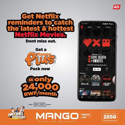 Mango4G's tweet photo. Stay connected online 24/7 with #mangoplus pack @ only Rwf 24,000/month and you won't miss #NetFlix notifications to catch the #latest & #hottest movies. Get a free Sim card today.
#IyatseNaMango #4GUnlimiteddata #LTE #Smartphones #NoBunddles #FastestInternet #MangoTelecom https://t.co/oXqGlp68ZZ