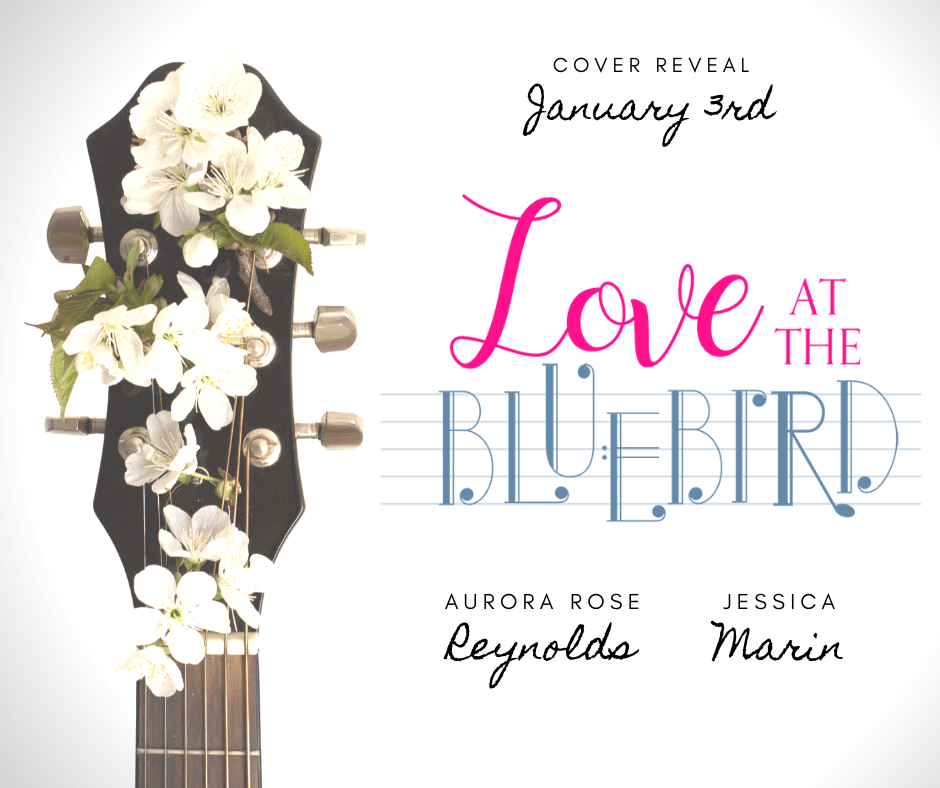 COVER REVEAL: "Love at The Bluebird" by Aurora Rose Reynolds and Jessica Marin #GoddessLit chicklitgoddess.com/2020/01/03/cov…