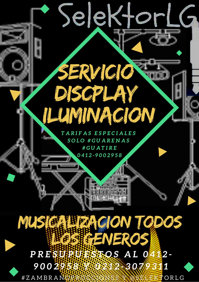 SeleKtorLG's tweet photo. +++ PUBLICIDAD 2020 +++
@SeleKtorLG y #Zambranoproducciones trae para ti servicios de #Sonido he #Iluminacion con tarifas especiales solo #EjeGuarenas #EjeGuatire.
#PlanPlatinium
#PlanOro
#PlanPlata
#PlanBronce
#PlanBasico
LLAMA YA y comunicate al 04129002958 y 02123079311 https://t.co/aAQQzb842V