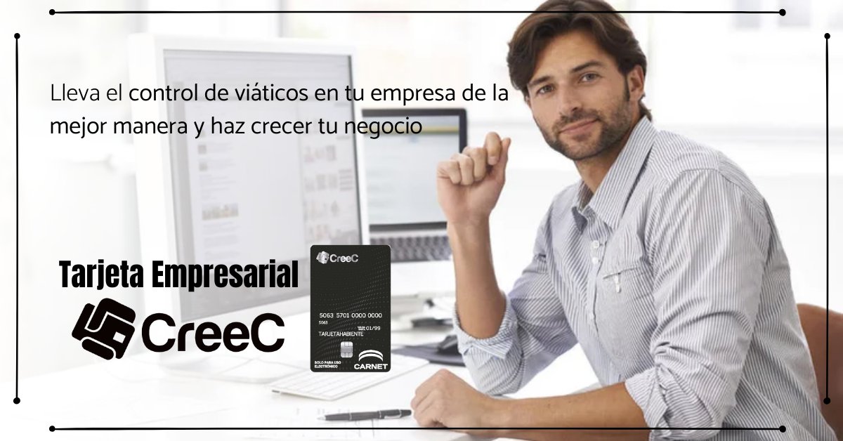 Utiliza tu Tarjeta CreeC #Empresarial para solucionar los problemas en viáticos de tu empresa fácilmente.
#CreeContigo
Visita nuestra página en línea: creectarjetaempresarial.com