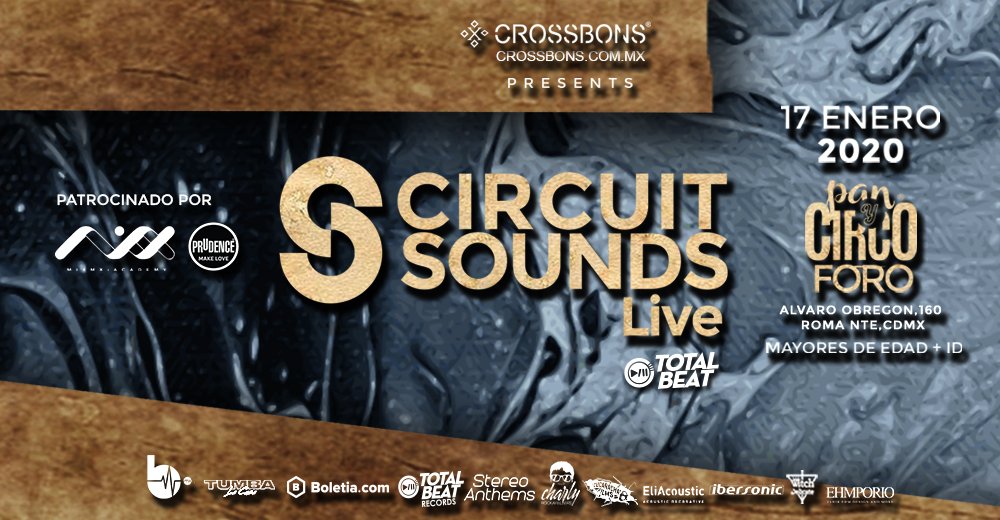 totalbeatmusic's tweet photo. Iniciamos el año con un gran evento en @PanyCircoMxDF con #CircuitSoundsLive | 17 Enero 2020 | +18 +ID | PATROCINADO POR
@CrossbonsMexico @PrudenceMexico
-
#dj #djmixing #djmexicanos #djs #djNights #djlife #cdmx #mexico #electronicmusic https://t.co/7tdPy8VOmy
