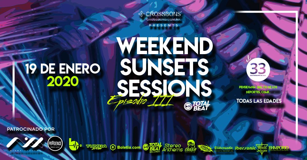 totalbeatmusic's tweet photo. #weekendsunsets eposidio lll <> 19 Enero 2020 <> @restauranteybarel33 <> TODAS LAS EDADES <> PATROCINADO POR @CrossbonsMexico https://t.co/L4ZhFLuwsZ