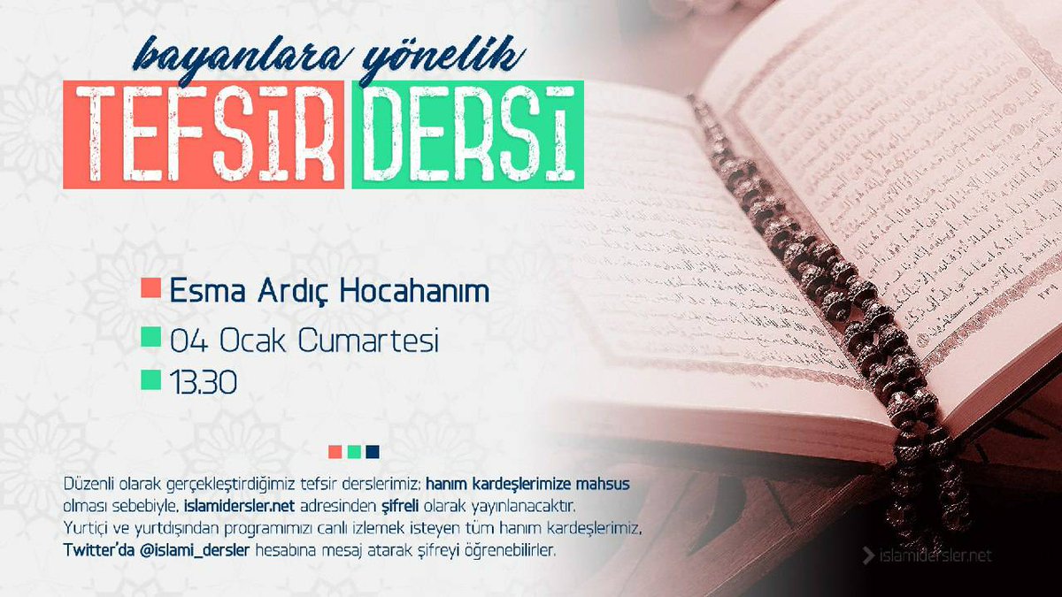 📢 Bayanlara Yönelik Tefsir Dersi Programı
🎙️Esma Ardıç Hocahanım
📅 4 Ocak #Cumartesi
🕤 13.30