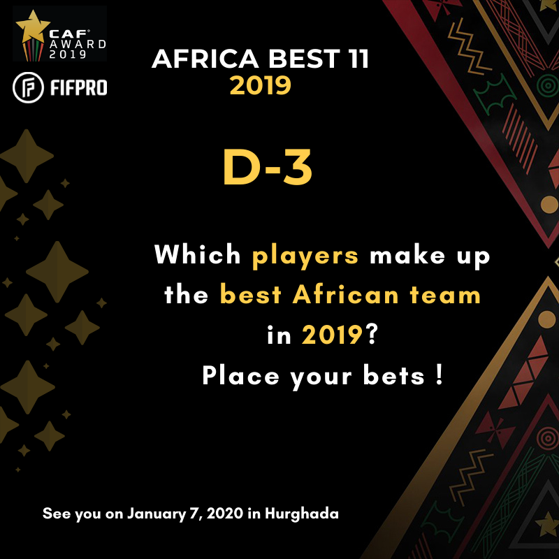 #AfricaBest11 #CAFAwards2019