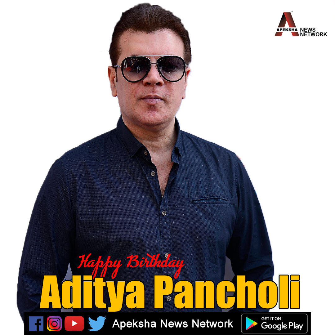 Wishing you a very Happy Birthday, Aditya Pancholi. 
