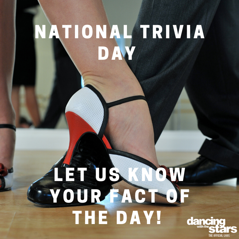 dwtsthegame's tweet photo. It's National Trivia Day! Let us know your fact of the day below!  #DWTS #DWTSGame https://t.co/y3WTiqozcE