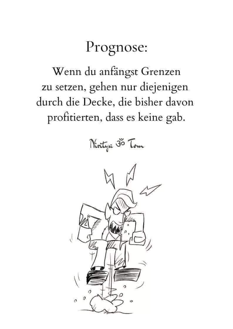 Prognose:
Wenn du anfängst, Grenzen zu setzen, gehen nur diejenigen durch die Decke, die bisher davon profitieren, dass es keine gab.
#toxischerMissbrauch #narzisstischerMissbrauch #Narzissmus #emotionalerMissbrauch #Grenzensetzen