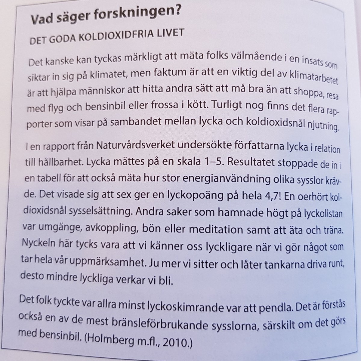 Thomas_de_Ming's tweet photo. Lysande faktaruta i boken jag läser (Klimatpsykologi).
Det är just detta jag försöker lyfta fram i både praktik och budskap - att vara i rörelse och/eller i full närvaro gör oss lyckligare än olika typer av tankefragmenterat maratonsittande.
#MoveSettings https://t.co/1kUWBDYdgp
