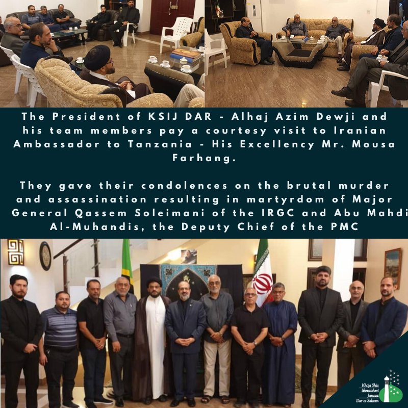 KsijDar's tweet photo. The President of KSIJ DAR - Alhaj Azim Dewji and his team members pay a courtesy visit to Iranian Ambassador to Tanzania - His Excellency Mr. Mousa Farhang. 
Condolences for Major General Qassem Soleimani of the IRGC and Abu Mahdi Al-Muhandis, the Deputy Chief of the PMC https://t.co/Ycw0KPHMKH
