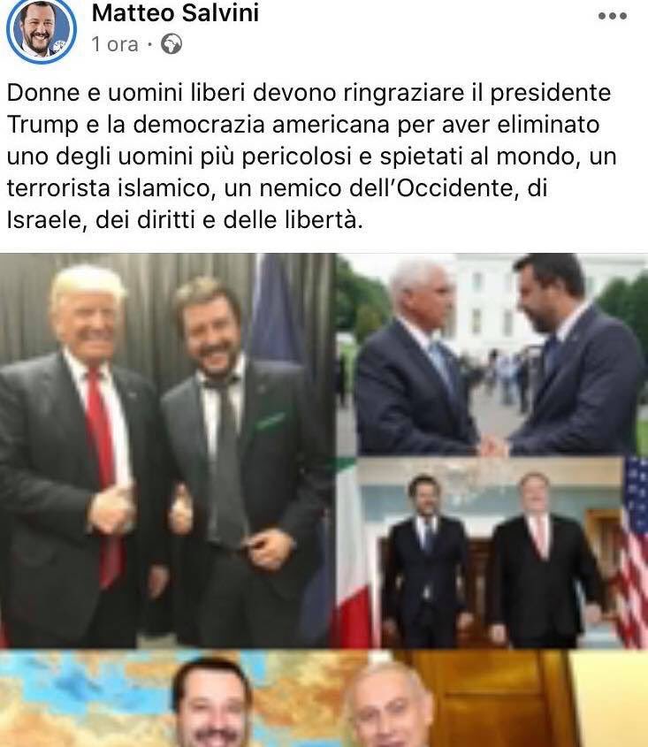 Non poteva mancare all’appello, a festeggiare per un atto di guerra, il rappresentante italiano degli irresponsabili. È questo che si intende per “aiutiamoli a casa loro”? Cioè continuiamo a portare guerra, distruzione e mettere le mani sulle loro risorse.
#Salvini #Soleimani