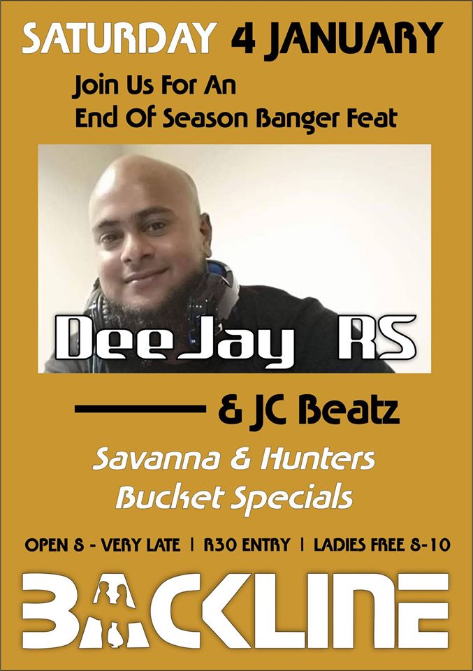 Come Enjoy An End Of Season Banger With DeeJay RS &amp; JC Beatz At Backline This Saturday Nite.. .R30 Entry, LADIES FREE 8 - 10PM....Savanna, Hunters Gold &amp; Hunters Dry Bucket Special - Buy 5 Get 1 FREE....Come Party!!!