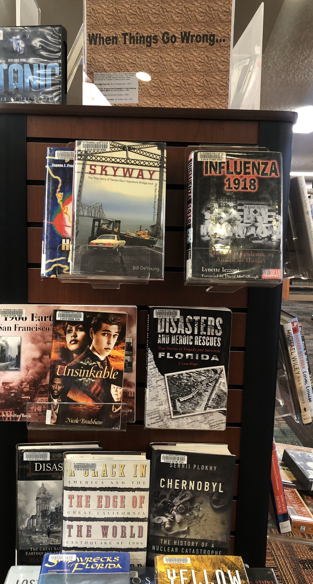 When Things Go Wrong Book Display with titles about disasters including some local/state titles.