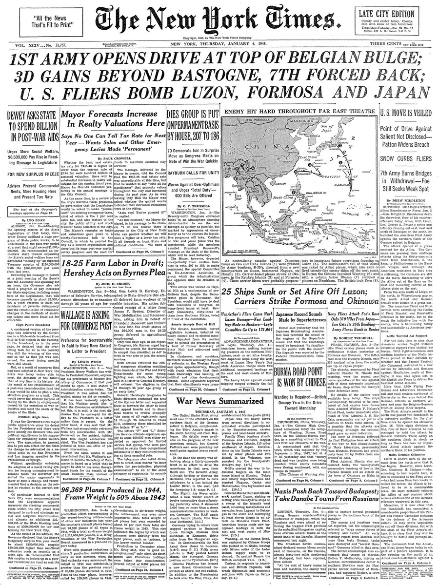 Jan. 4, 1945: 1st Army Opens Drive at Top of Belgian Bulge; 3D Gains Beyond Bastogne, 7th Forced Back; U.S. Fliers Bomb Luzon, Formosa and Japan  https://nyti.ms/39nijIh 