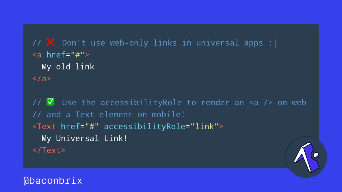 Baconbrix's tweet photo. 📖 Links in Universal @expo Apps are really Cool! Instead of creating a DOM-only anchor element, use the Text primitive with accessibilityRole set to "link". This'll render a <a /> on web while also GREATLY improving native screen-readers!! 🥳
https://t.co/UX8LFhIPuB #ExpoTips https://t.co/iskNuSrWah