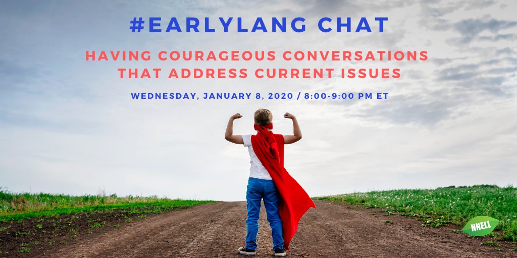 EarlyLang's tweet photo. The #Earlylang chat is back! Join us Wednesday, January 8, from 8-9 pm ET, as we tackle having courageous conversations that address current issues, such as global, social, and political topics. https://t.co/NlT5x6BGs5