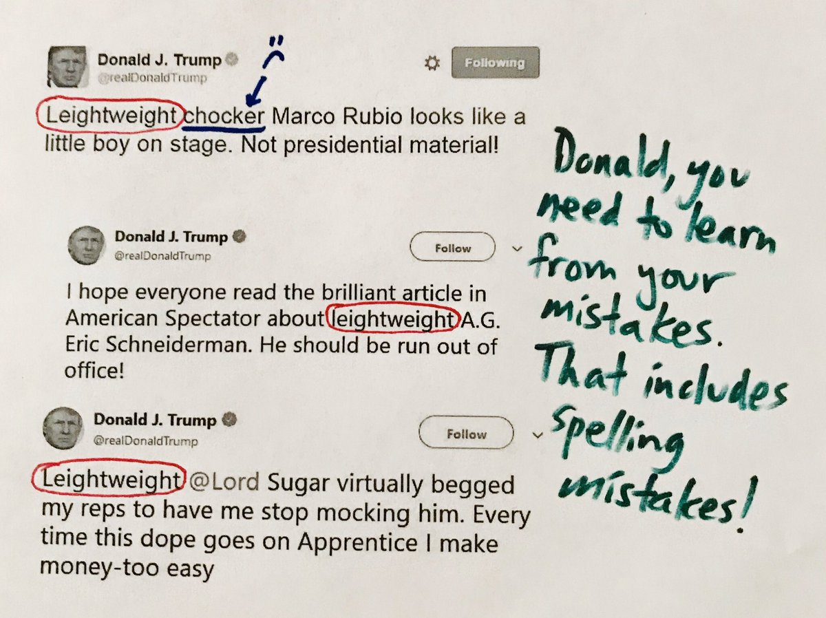 TrumpNeedsTutor's tweet photo. I spend hours every week generating feedback on your writing, @realDonaldTrump. How can I trust that you are actually reading it when you keep making the same mistakes? #leightweight #chocker #marcorubio #ericschneiderman #apprentice https://t.co/9yqwWkyu7L