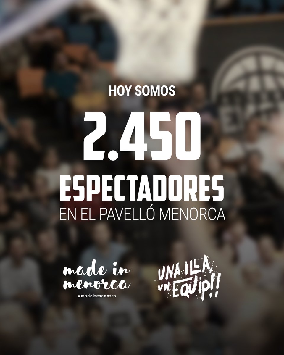 👏🏻 Hoy somos 2.450 espectadores #madeinmenorca animando en Bintaufa. Nosotros también somos Made in Menorca. Gracias Menorca! Una illa, un equip! #LEBPlata #HestiaMenorca #UnaillaUnequip #BasquetMenorca #Menorca #MatealEstigma