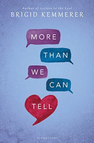 1. More Than We Can Tell by Brigid Kemmerer• A very moving YA contemporary • Second book in series which I loved more than the first!• Read in just a few hours• Rev is e v e r y t h i n g• NEED to read more of Brigid’s contemporary novels• 4/5 stars