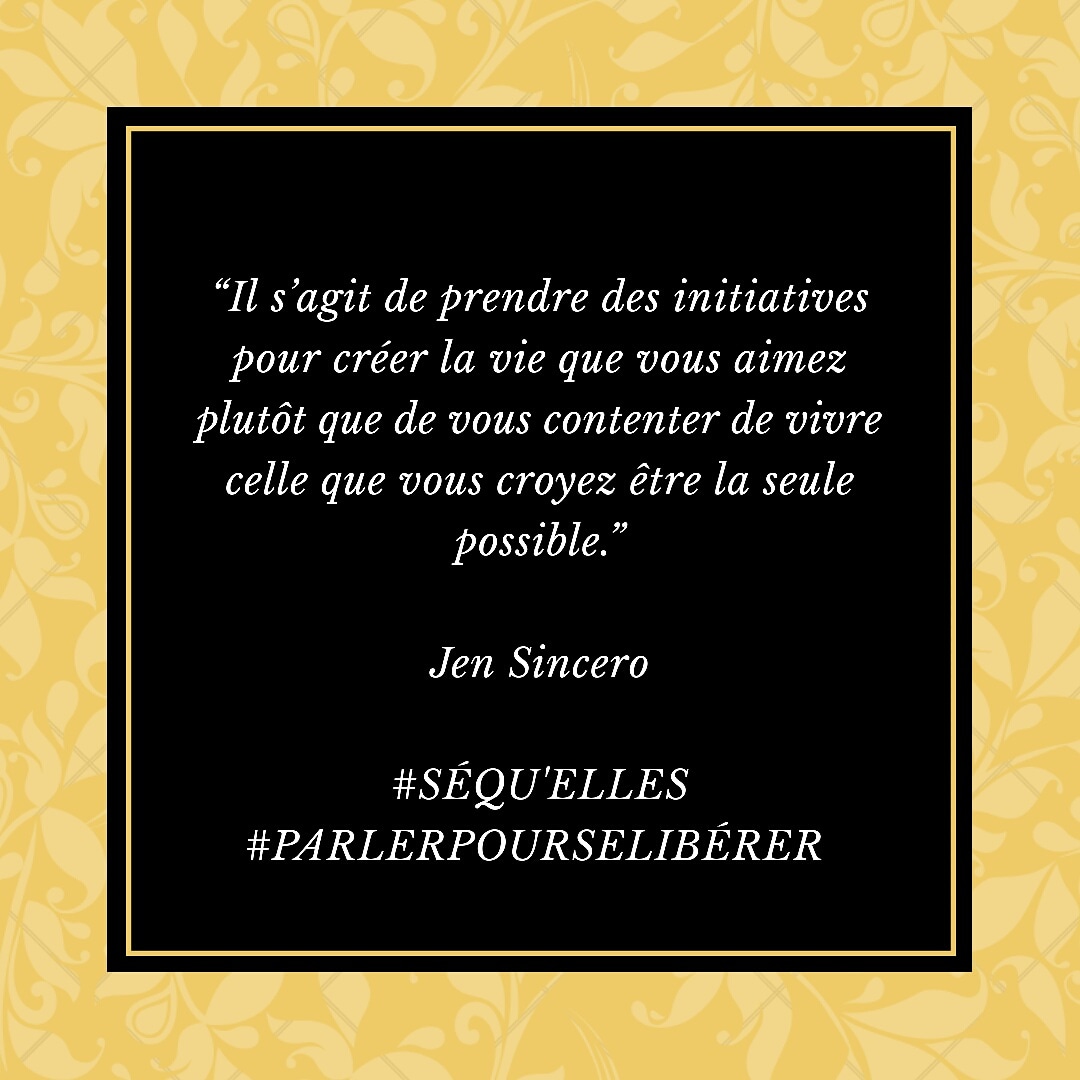 EllesSequ's tweet photo. Prenez des initiatives pour créer la vie que vous aimez 🌻❤
#SéquELLES 
#ParlerPourSeLibérer https://t.co/KbgFHB7Cju
