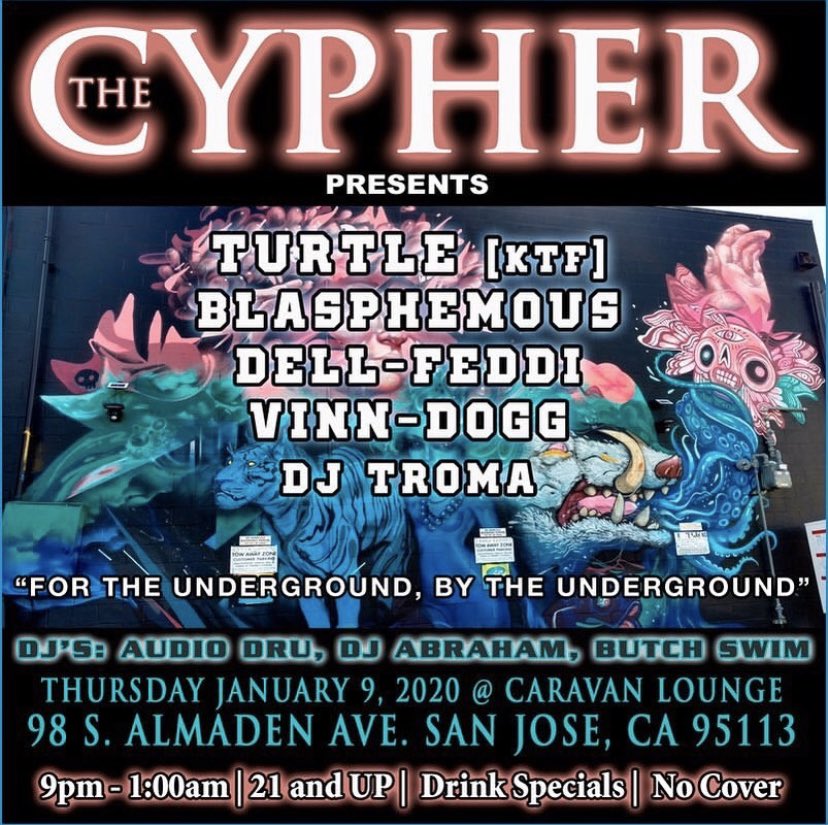 Djtroma1's tweet photo. #thecypher first show of 2020 we welcome @turtl_lunarpistola | @mrfeddi225 | @troykingsboro | Blasphemous | Vinn-Dogg #hiphop #openmic #performance #underground #downtown #sanjose @caravanloungesanjose #cyphersquad https://t.co/P49mogdr8N