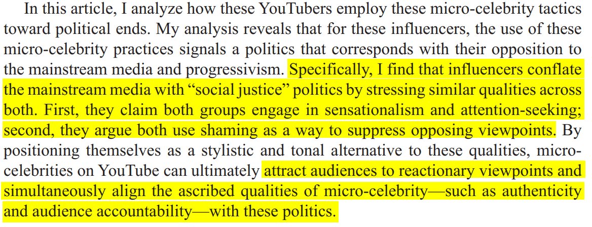 In this article, I analyze how these YouTubers employ these micro-celebrity tactics
toward political ends. My analysis reveals that for these influencers, the use of these
micro-celebrity practices signals a politics that corresponds with their opposition to
the mainstream media and progressivism. Specifically, I find that influencers conflate
the mainstream media with “social justice” politics by stressing similar q