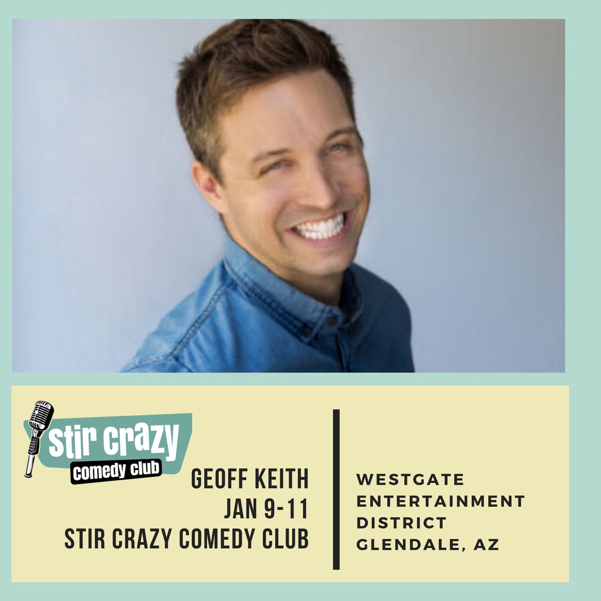 StirCrazyComedy's tweet photo. ๐ฃHeads up! @GeoffKeith headlines Stir Crazy Jan 9-11. Tix at https://t.co/0G2Gllgxpf #phx #phxcomedy #standup #westgateaz #glendaleaz #azcentral #myphx https://t.co/fML71reER4