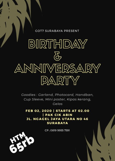GOT7Surabaya's tweet photo. IGOT7 Surabaya Presents :

Come and Get It. GOT7!

Annyeong Ahgase..!!!! Let's celebrate *"JB Birthday &amp; Anniversary"* with GOT7 Surabaya. 📆 Minggu, 02 Februari 2020
📍Pak Cik Abin (Jl. Ngagel Jaya Utara No 46)
⏰ 14:00 - till end
HTM : 65k (have to buy drink or food) https://t.co/FD3Y09MZc4