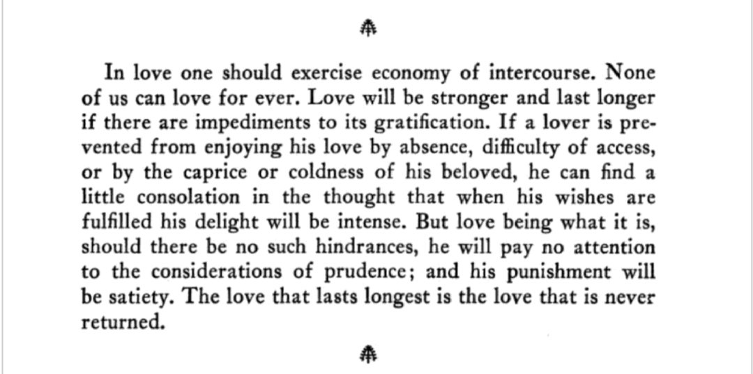 “The love that lasts longest is the love that is never returned.”