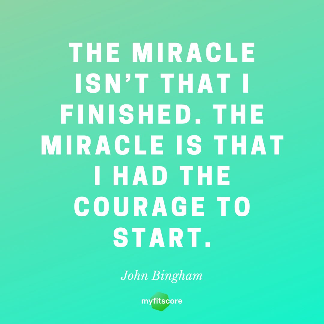 MyFitScoreApp's tweet image. The miracle isn’t that I finished. The miracle is that I had the courage to start.
